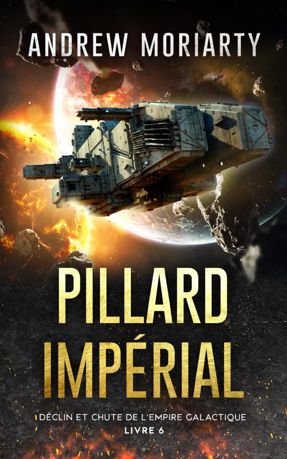 Pillard Impérial: Déclin et Chute de l'Empire Galactique Livre 6