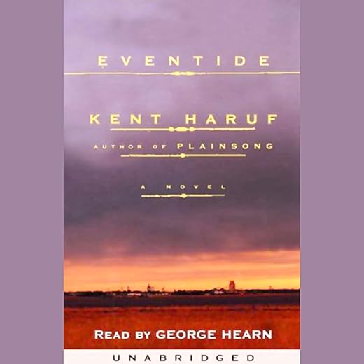Eventide (Audio Download): Kent Haruf, George Hearn, Random House Audio: Amazon.co.uk: Audible Books & Originals