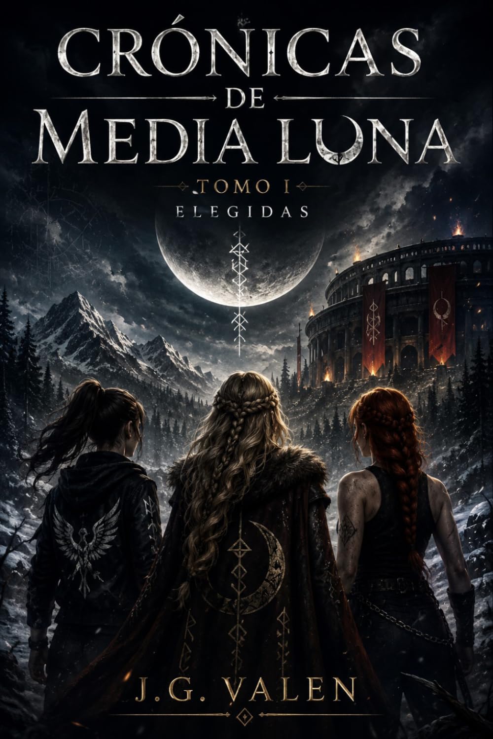 Elegidas: Crónicas de Media Luna - Tomo I