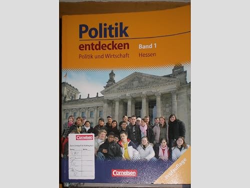 Politik entdecken - Politik und Wirtschaft Hessen - Band 1: 7. Schuljahr: Schulbuch