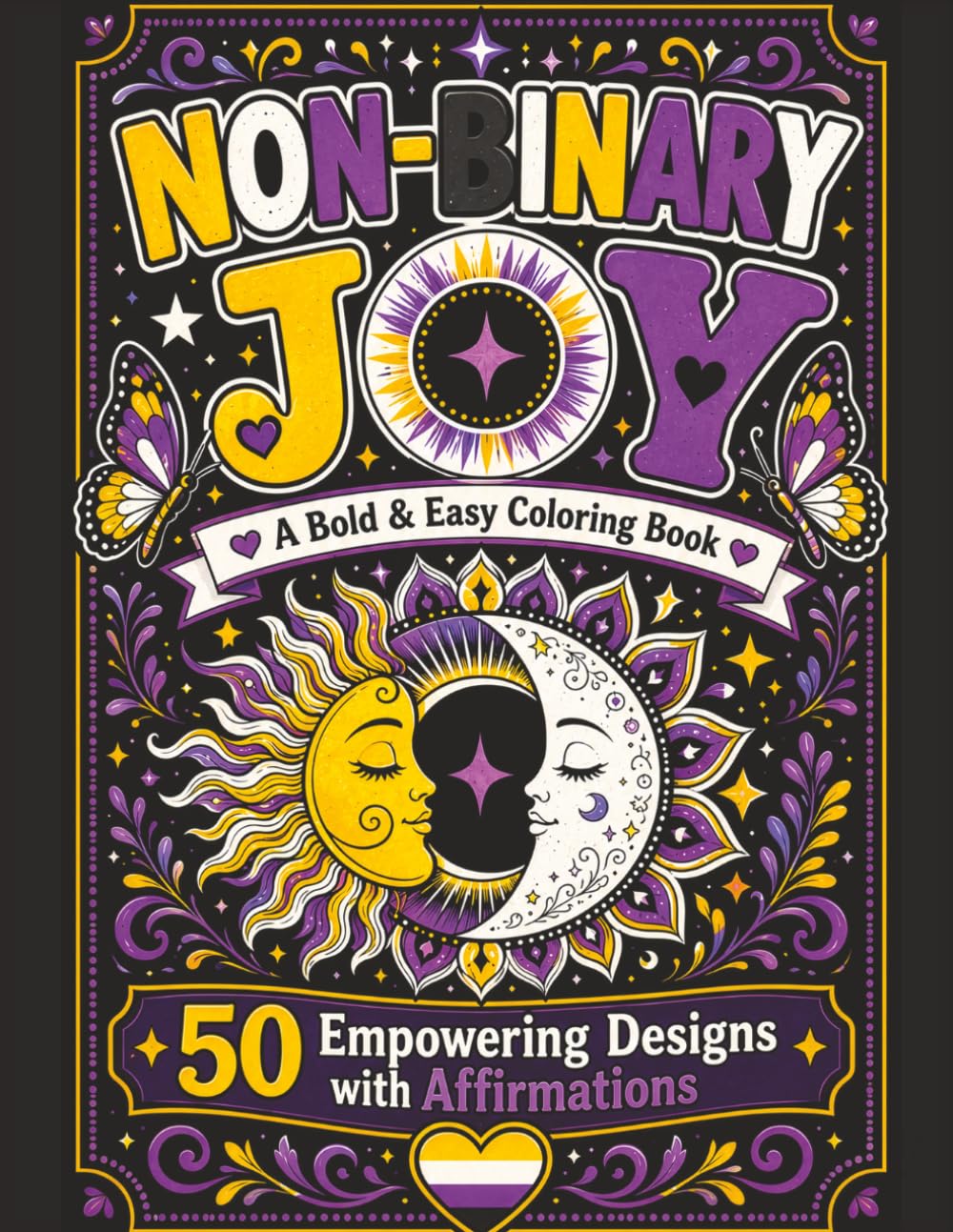 Non-Binary Joy: A Bold and Easy Coloring Book with 50 Empowering Designs and Affirmations for Adults and Teens (Bold & Easy Pride)
