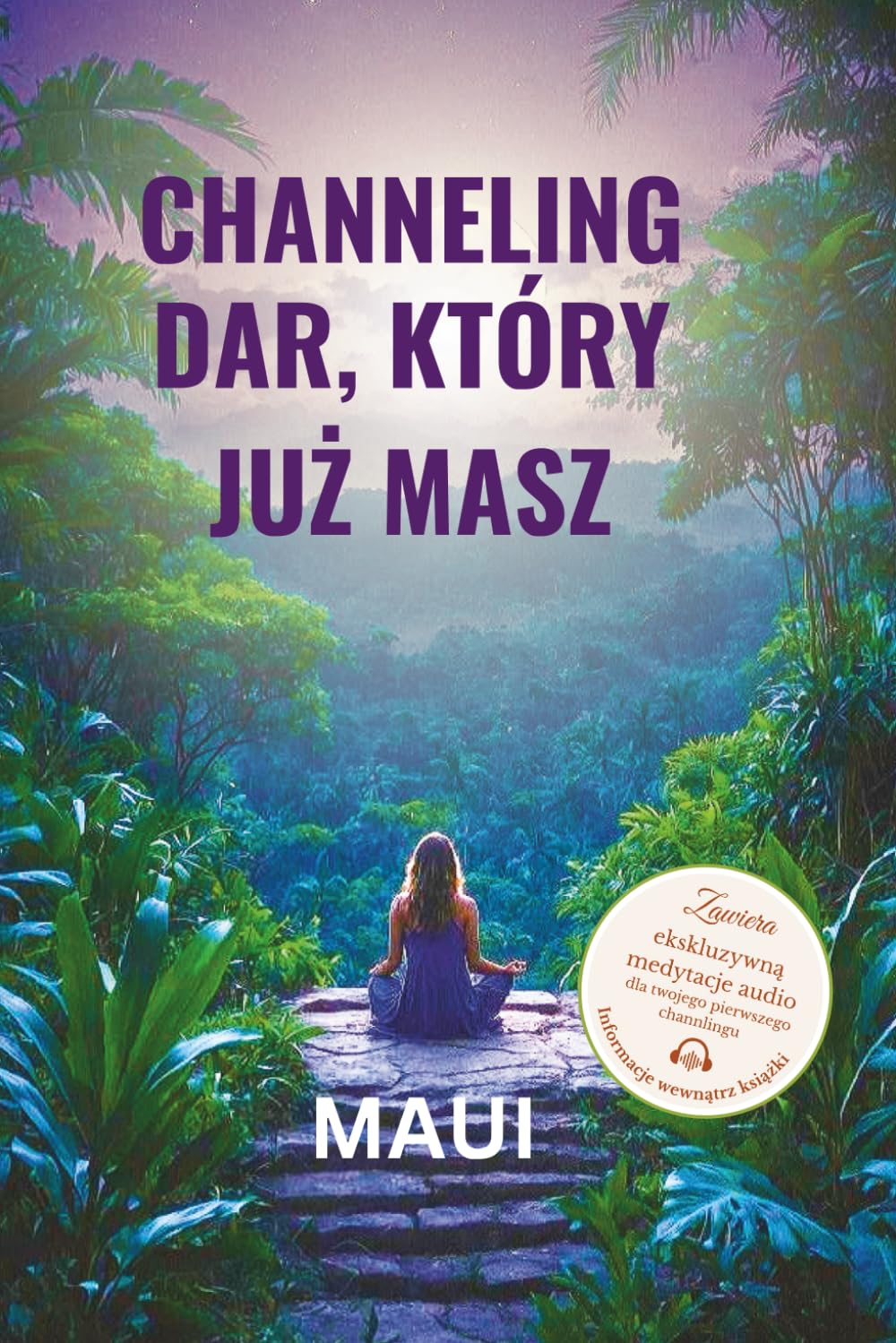 Channeling– dar, który już masz