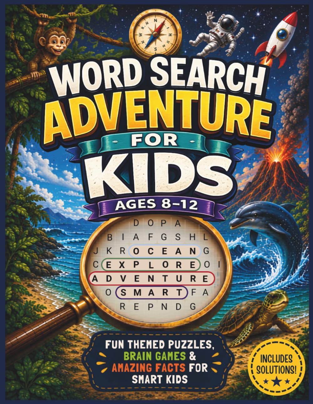 Word Search Adventure for Kids Ages 8–12: Fun Themed Puzzles, Brain Games & Amazing Facts for Smart Kids