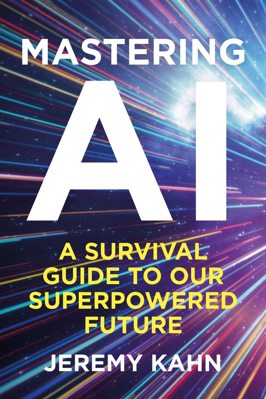 Mastering AI by Jeremy Kahn HARDBACK 9781835010426