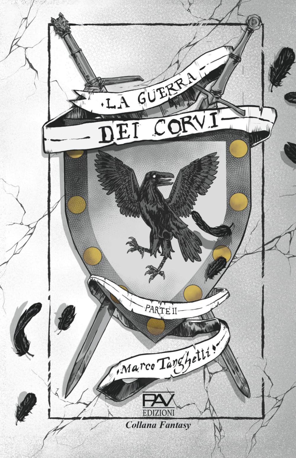LA GUERRA DEI CORVI - Parte II