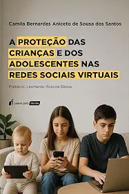A PROTEÇÃO DAS CRIANÇAS E DOS ADOLESCENTES NAS REDES SOCIAIS VIRTUAIS - 2025