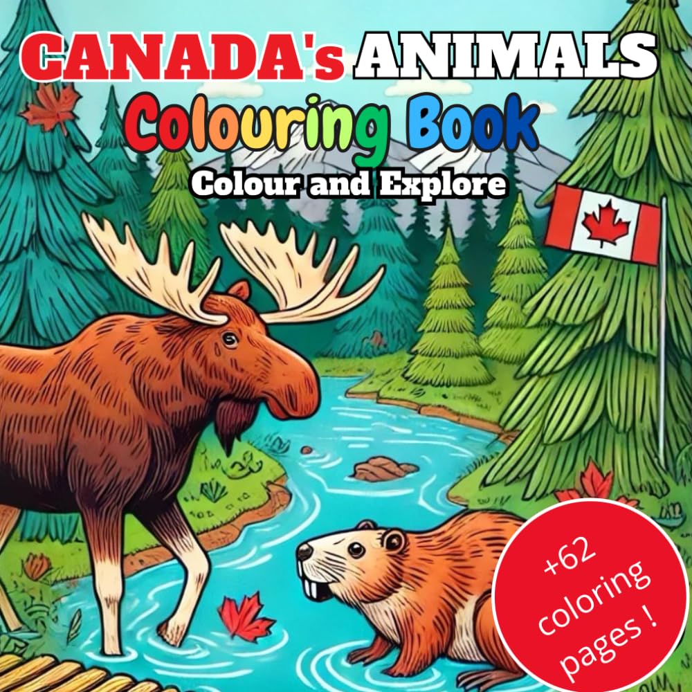 Canada's Animals Colouring Book for Kids: Colour and Explore