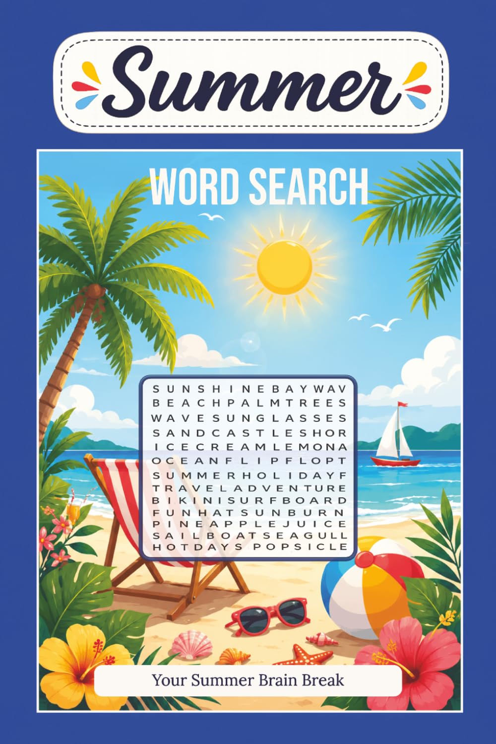 Summer Word Search Puzzle Book: Large Print Summer-Themed Puzzles for Adults | 60 Relaxing Word Searches with Solutions
