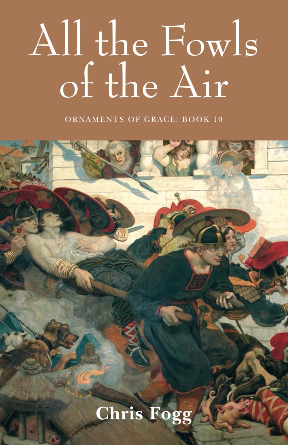 All the Fowls of the Air: Ornaments of Grace: 10
