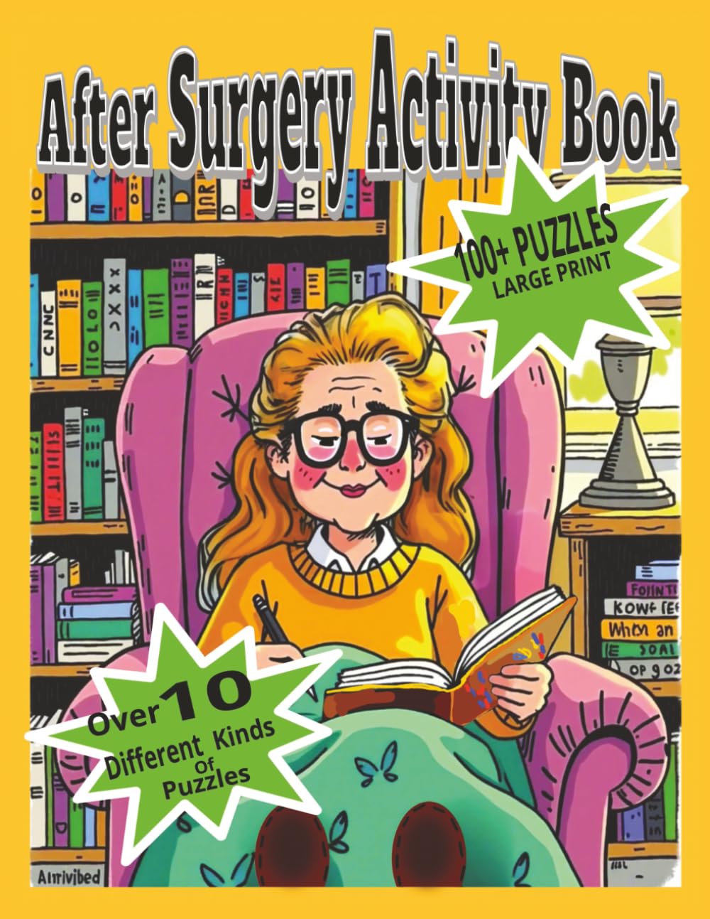 After Surgery Activity Book: Hours of relaxing fun as you recover.