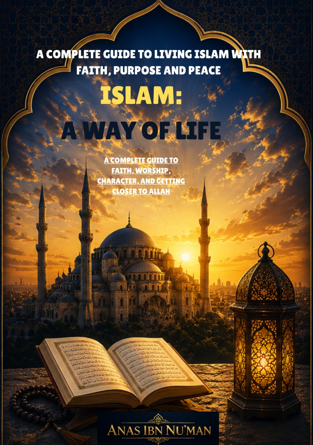 islam: A Way of Life: Getting Closer to Allah (SWT)