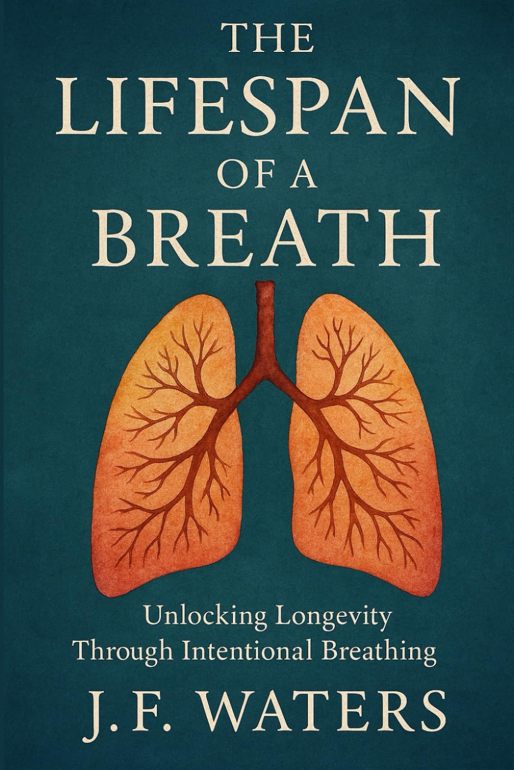 The Lifespan of a Breath: Unlocking Longevity Through Intentional Breathing
