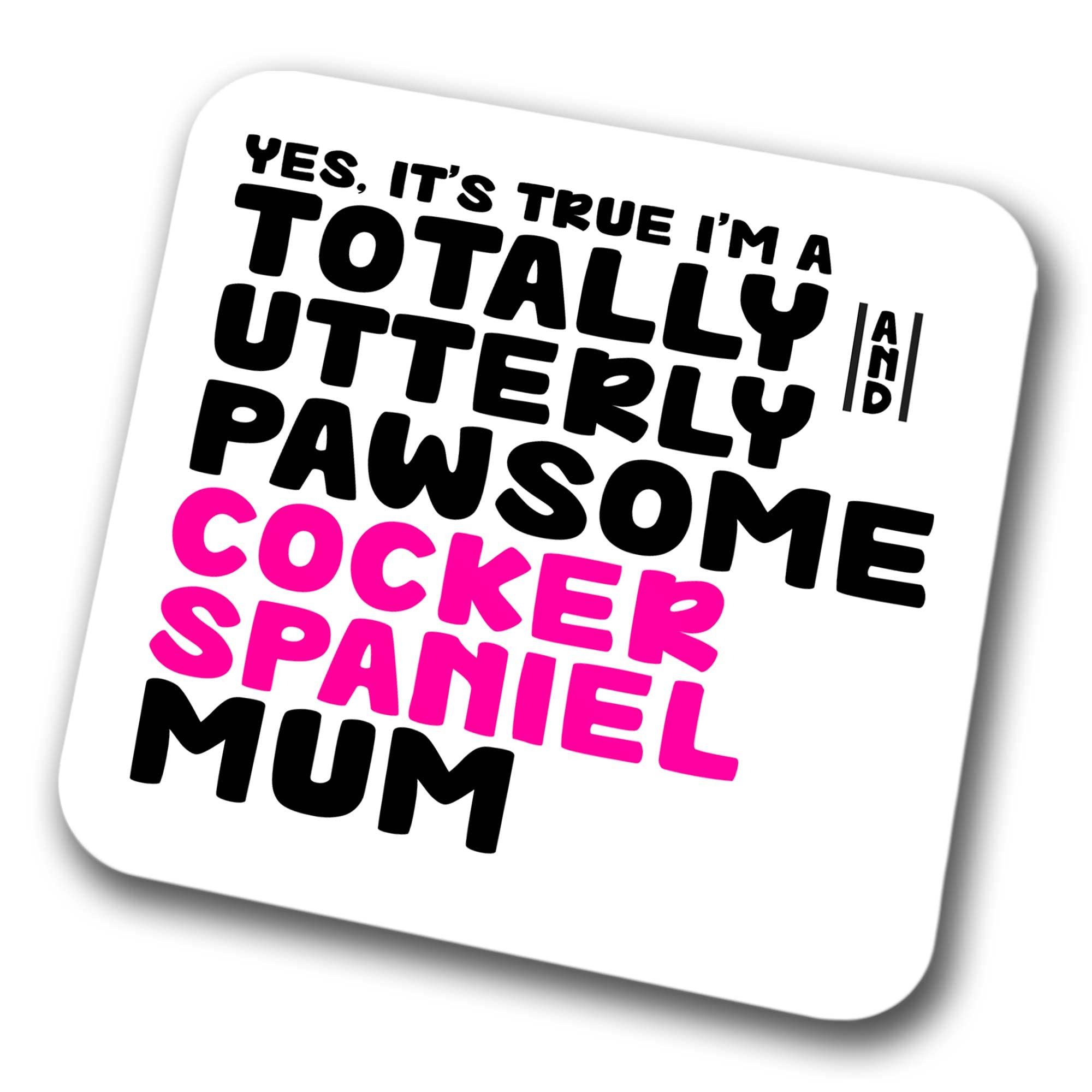 Cocker Spaniel Coaster Pawsome Cocker Spaniel Mum | Pet Present for Cocker Spaniel Lover | Dog Mum Friend Joke Funny Gift Birthday Christmas, Hardboard Coaster
