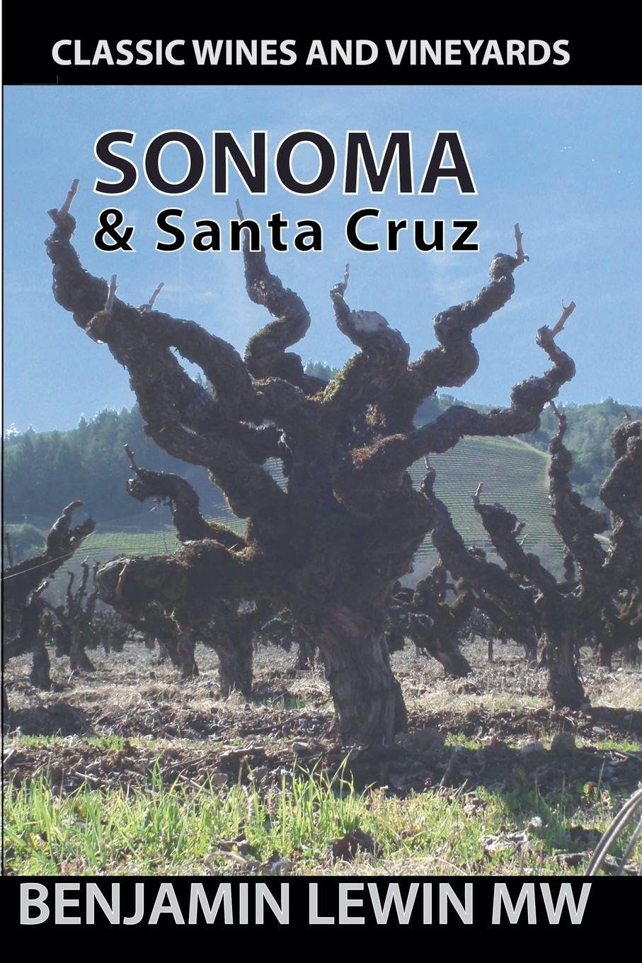 Sonoma: 20 (Guides to Wines and Top Vineyards)