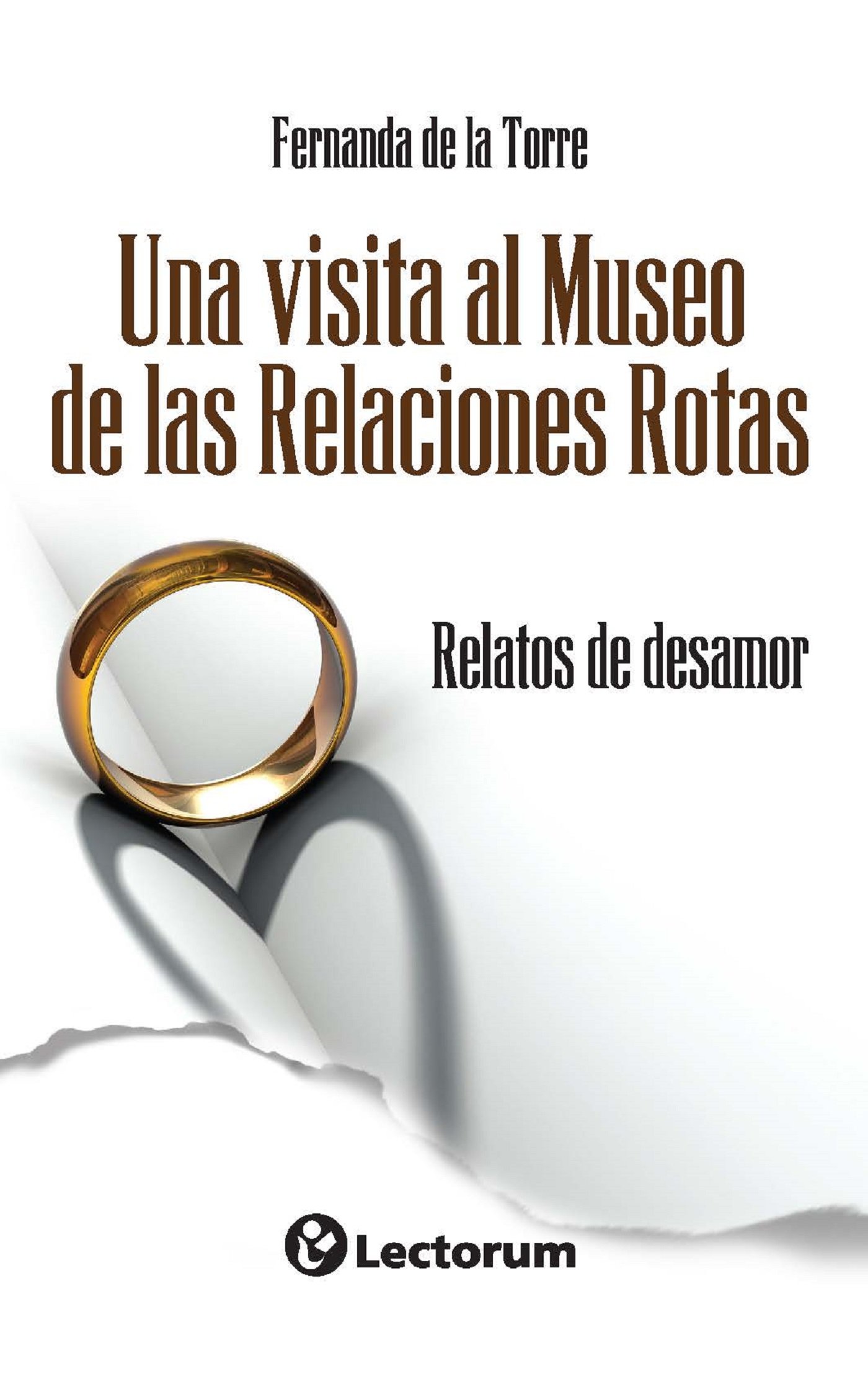 Una visita al museo de las relaciones rotas: Relatos de desamor (Spanish Edition)