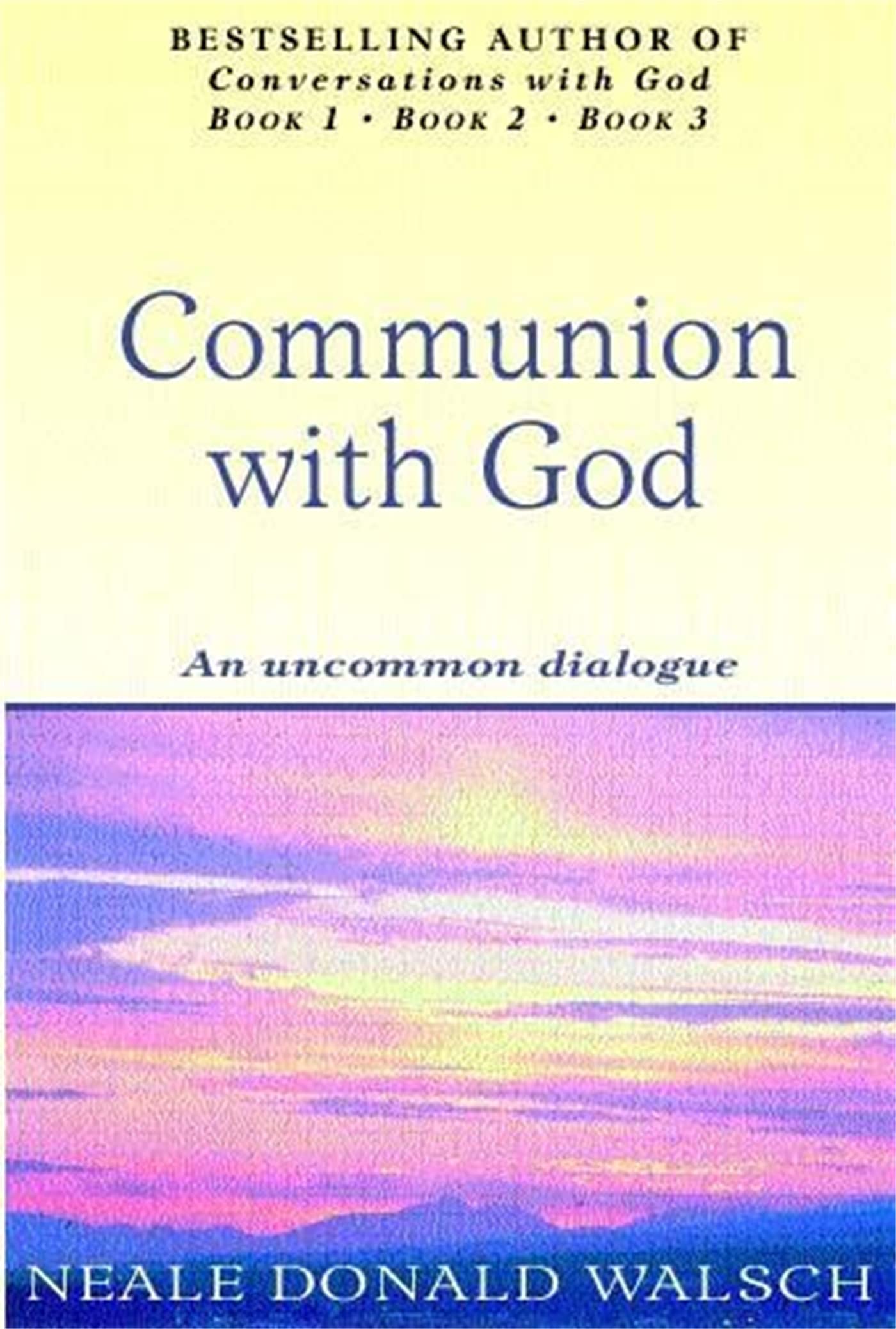 Communion With God by Neale Donald Walsch PAPERBACK 9780340767849