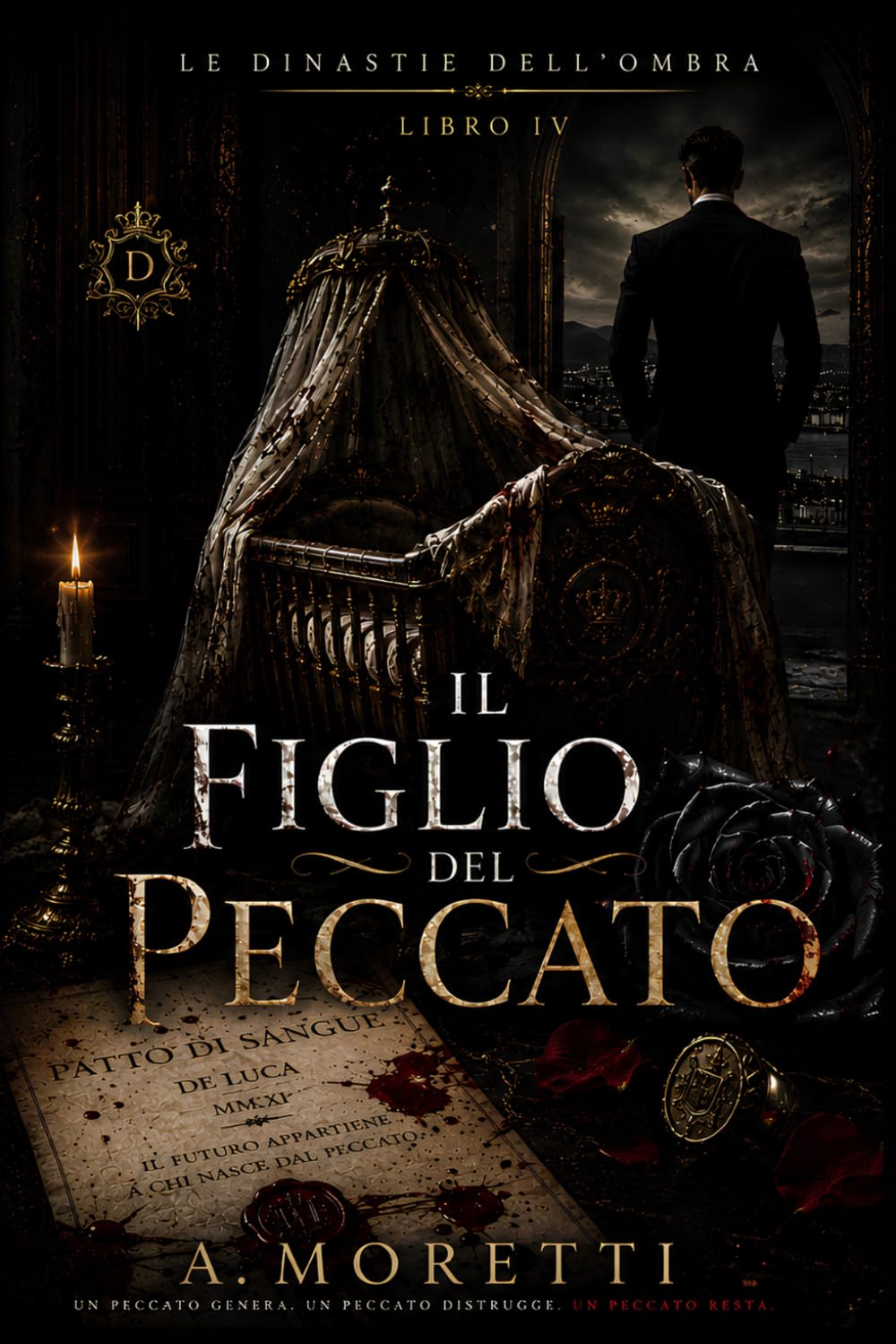 Il Figlio del Peccato Serie Le Dinastie dell’Ombra – Libro IV: Dark Mafia Romance Psicologico tra Dinastie Oscure, Segreti di Sangue e Ossessione Mortale