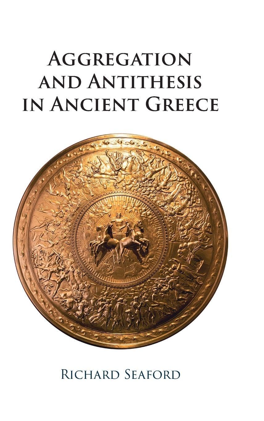 Aggregation and Antithesis in Ancient Greece Seaford Hardback 9781009517577
