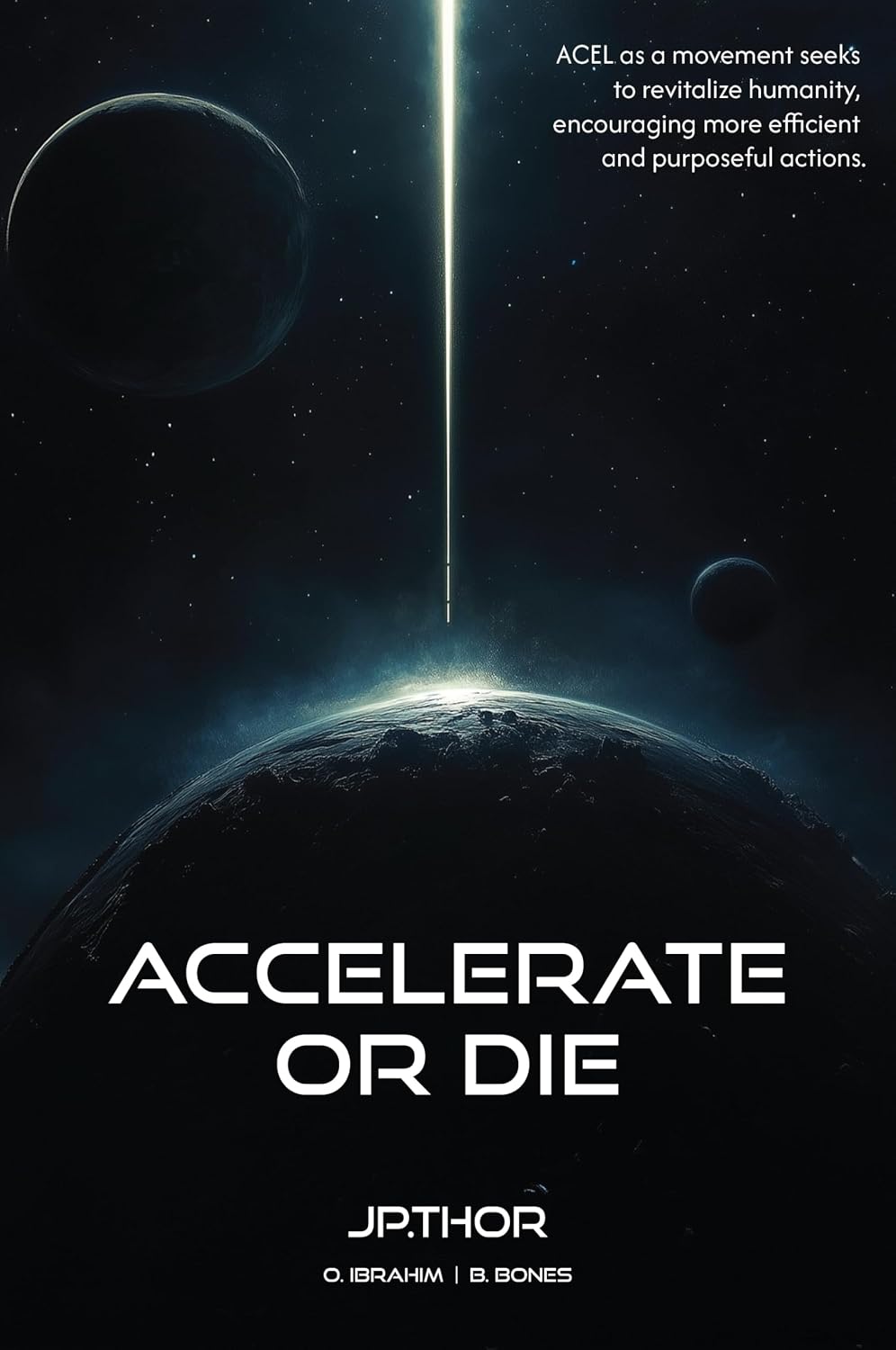 Accelerate or Die