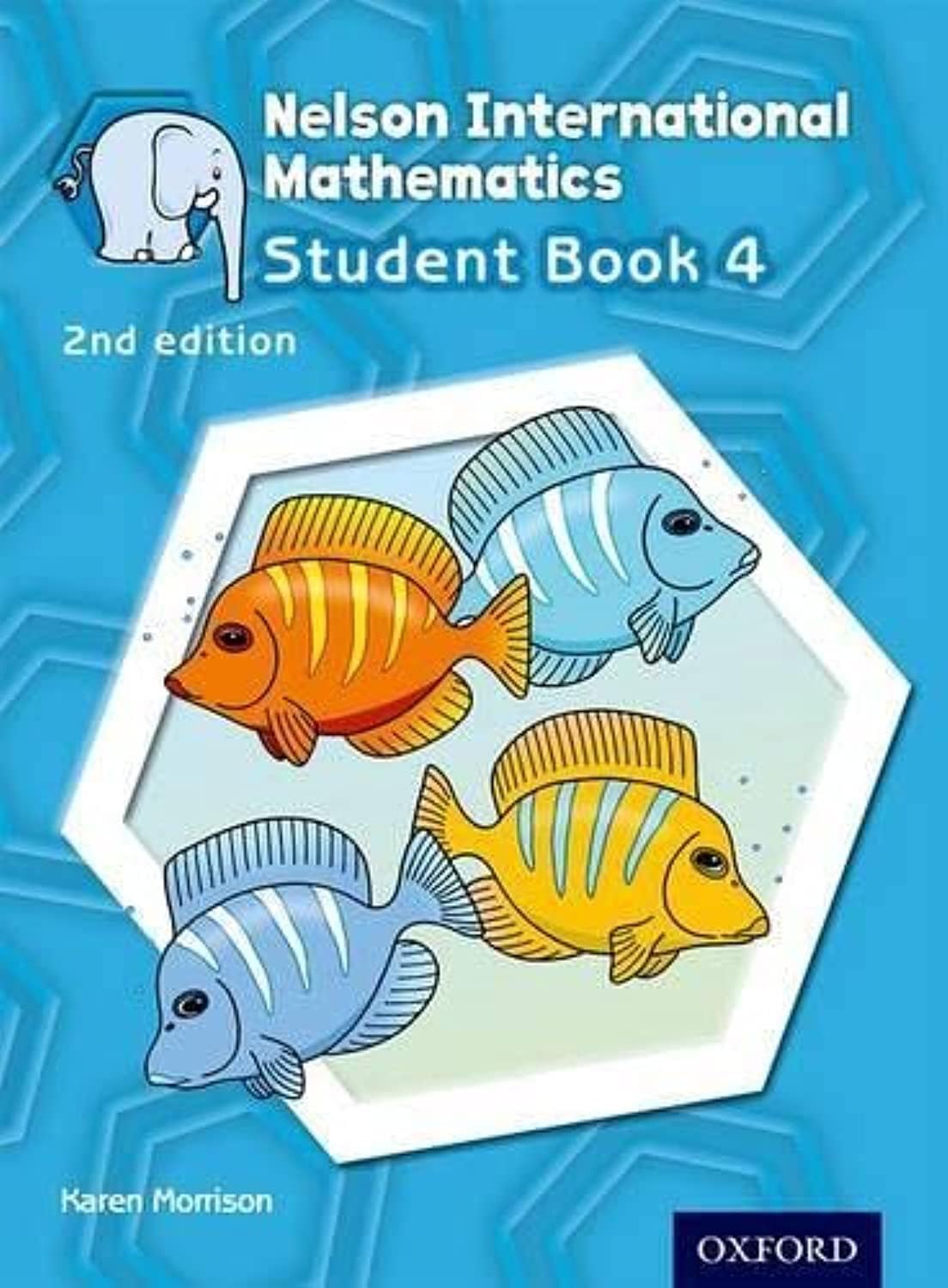 Nelson International Mathematics Student Book 4 (International Primary Maths)