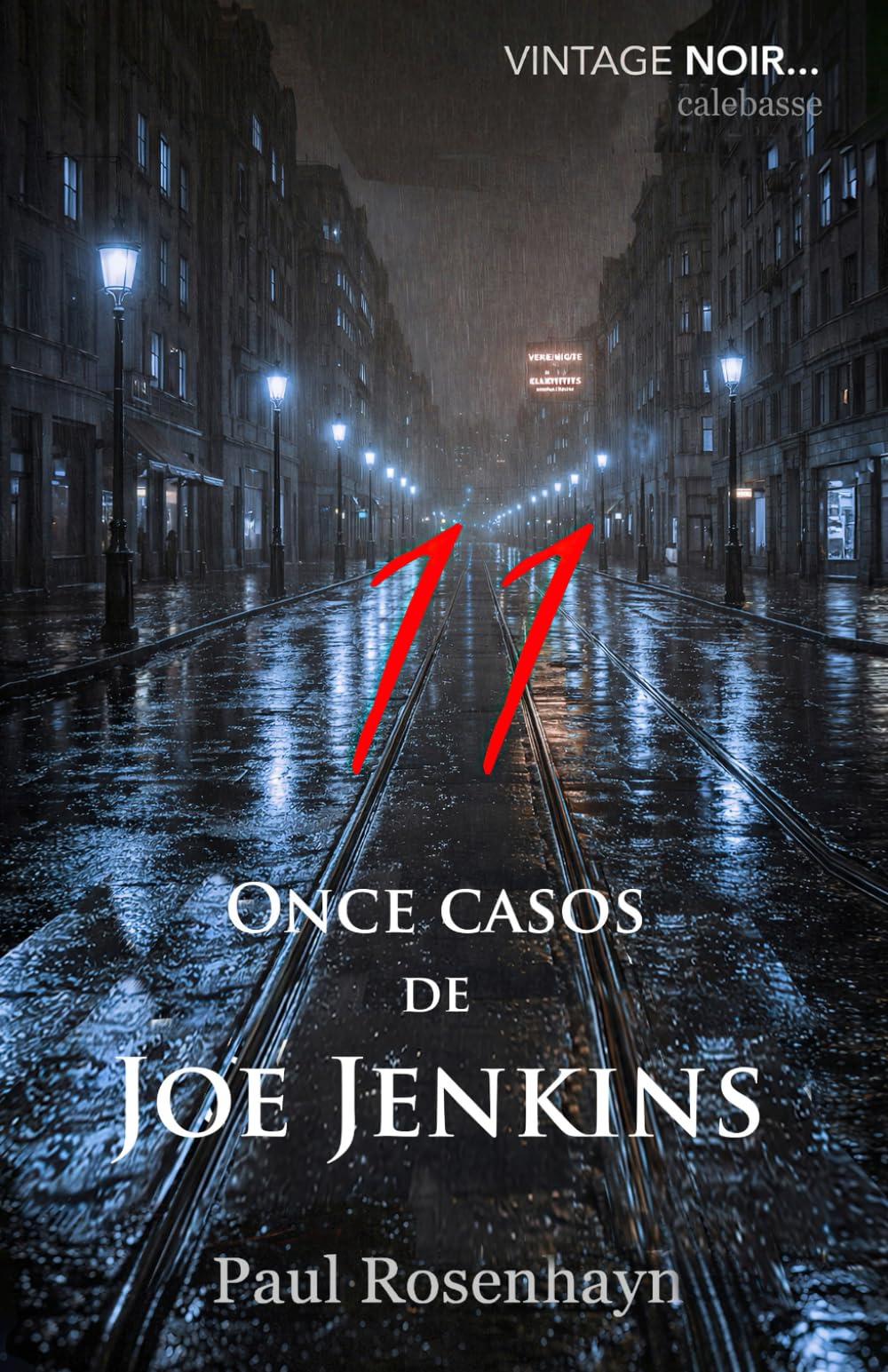 Once casos de Joe Jenkins (VINTAGE NOIR : Los misterios internacionales completos del detective Jenkins)