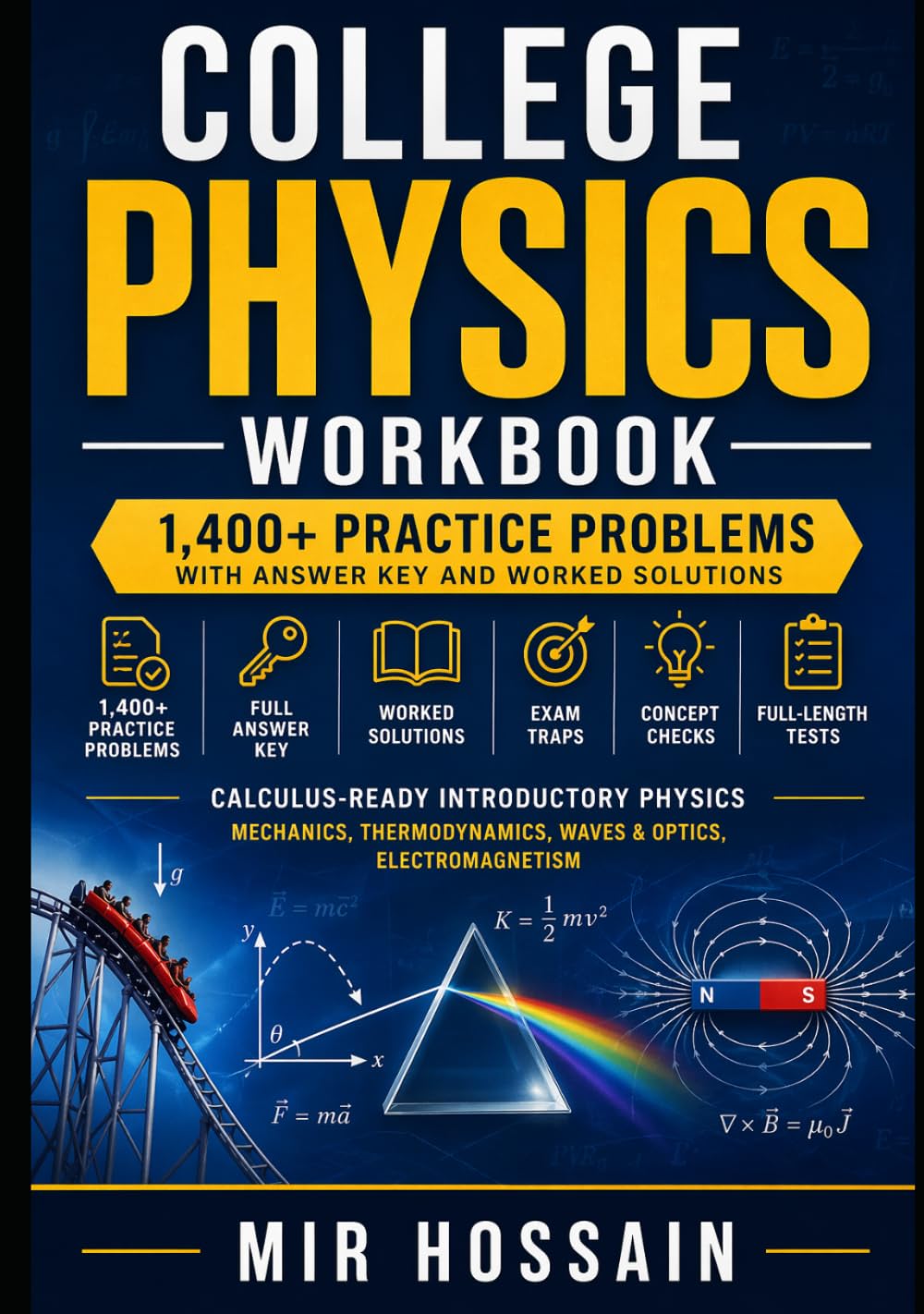COLLEGE PHYSICS WORKBOOK: 1,400+ Practice Problems with Answer Key and Worked Solutions