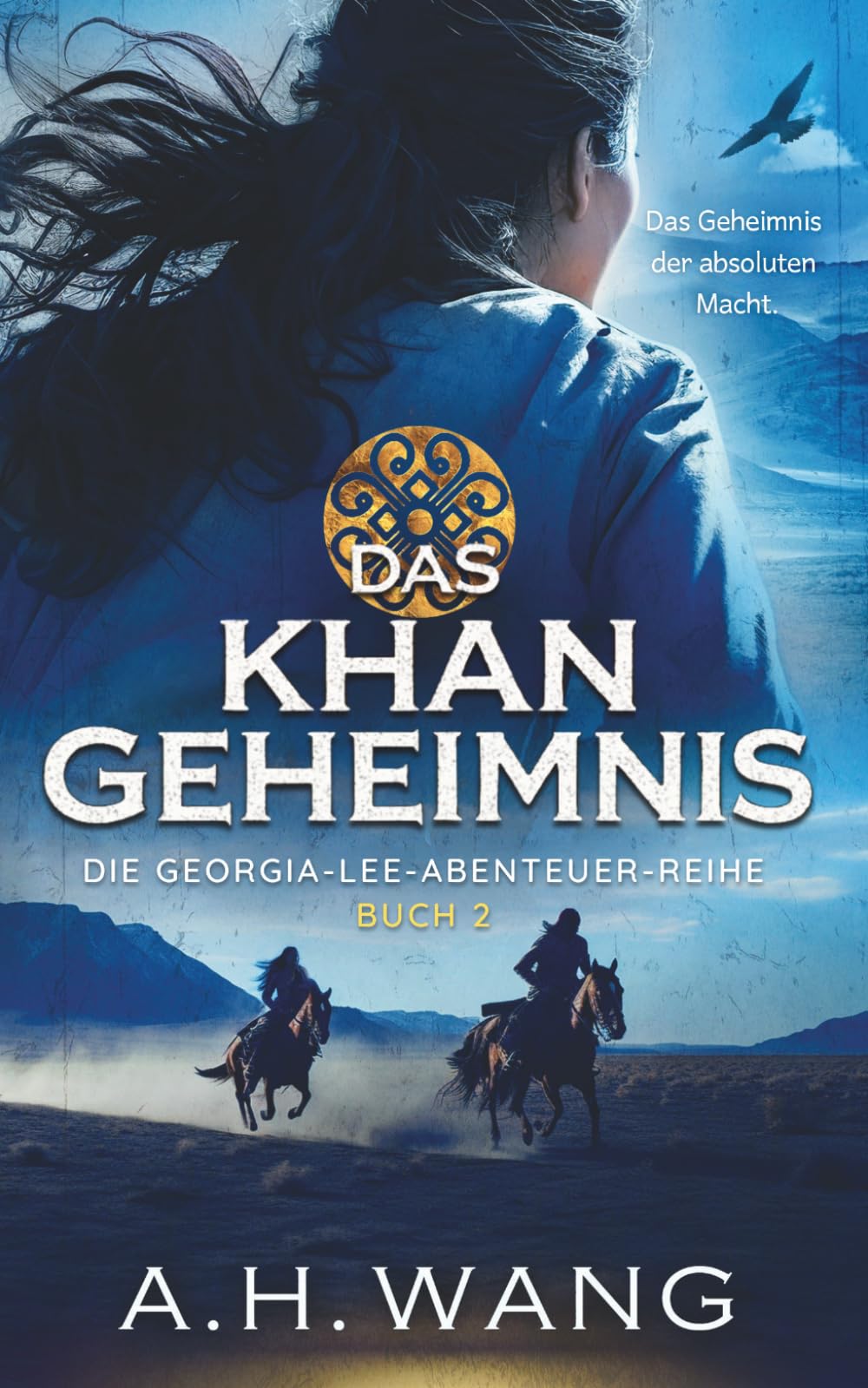 Das Khan-Geheimnis: Ein mitreißendes Abenteuer-Epos (Die Georgia-Lee-Abenteuer-Reihe)