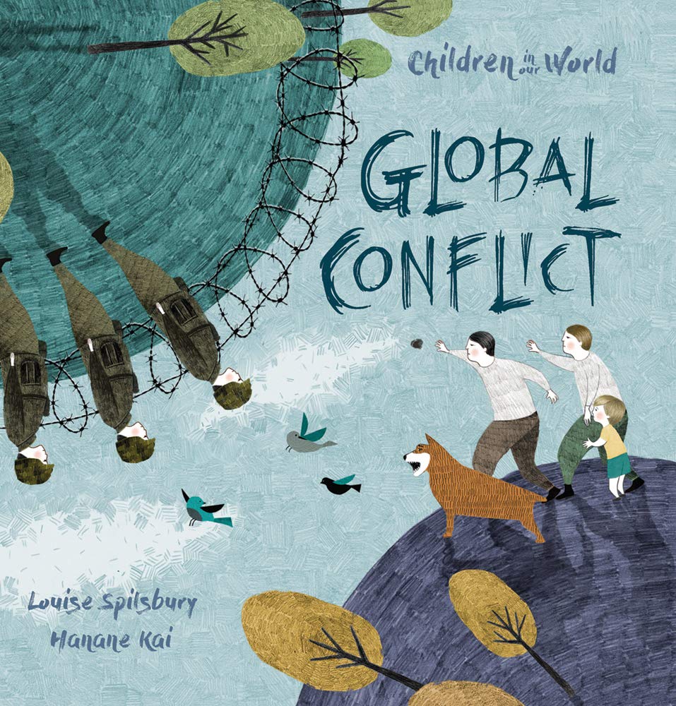 Global Conflict: Spilsbury, Louise, Kai, Hanane: 9781438050218