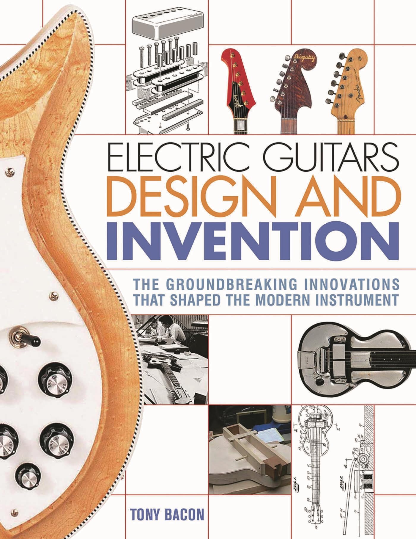 Electric Guitars Design and Invention - 9781617136405