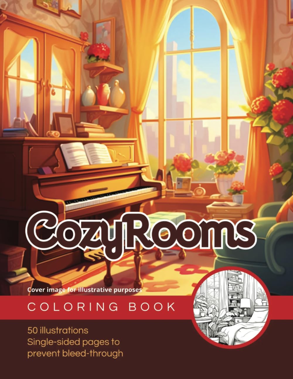 Cozy Rooms: Coloring Book for Adults, 50 Relaxing Interior Designs, Single-Sided pages To Prevent Bleed-Through, Size 8.5" x 11"