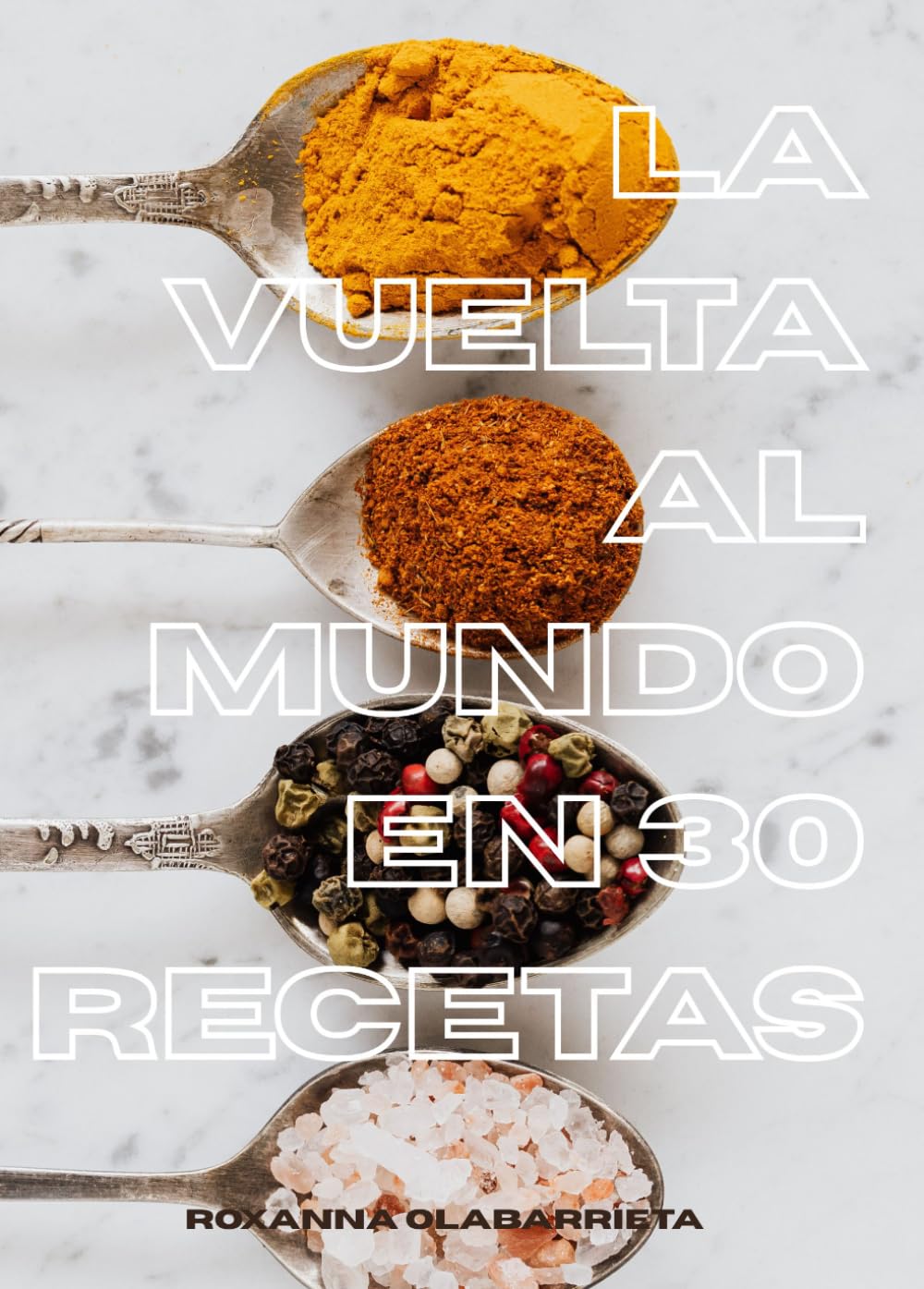 La vuelta al mundo en treinta recetas