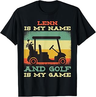 Lenn Is My Name Golf Is My Game Full Swing Hole Player T-Shirt
