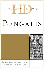 Historical Dictionary of the Bengalis (Historical Dictionaries of Peoples and Cultures)