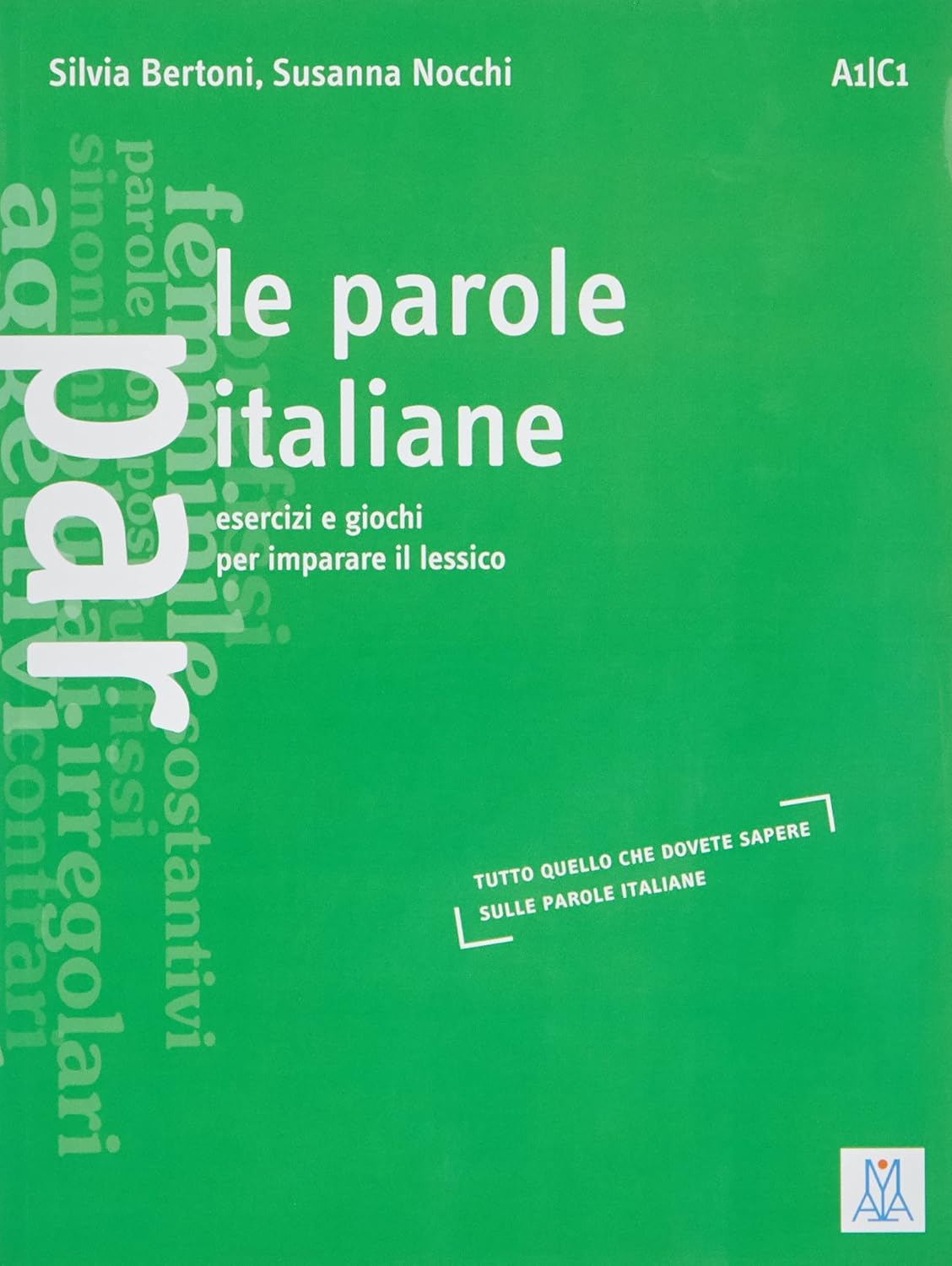 Le parole italiane (Italian Edition)      Paperback – Import, April 24, 2003