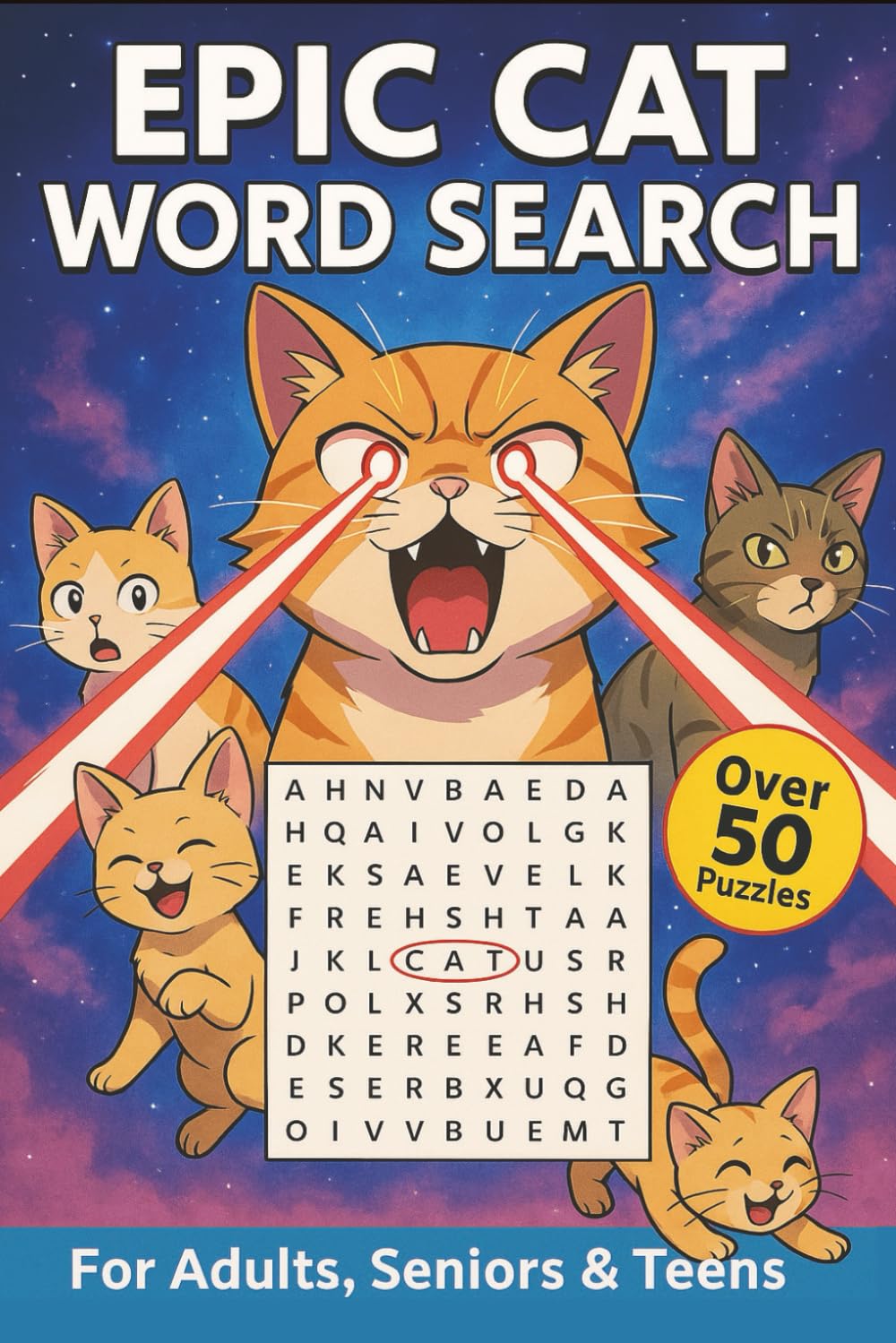 EPIC CAT WORD SEARCH: Cat Lover’s Easy-to-Read Word Search Puzzle Book | 110 Pages with Over 50 Relaxing Puzzles for Adults, Seniors & Teens