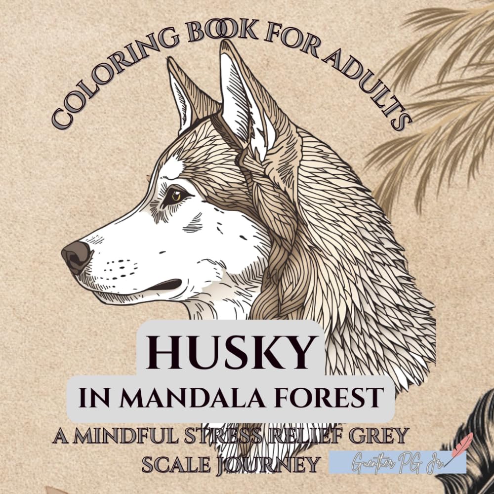 coloring book for adults Husky in mandala forest: A mindful stress relief grey scale journey