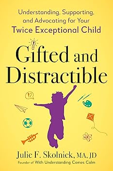 Gifted and Distractible
