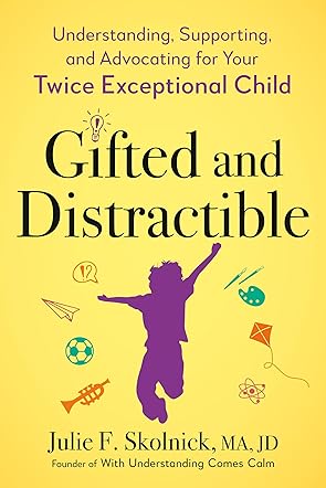 Gifted and Distractible