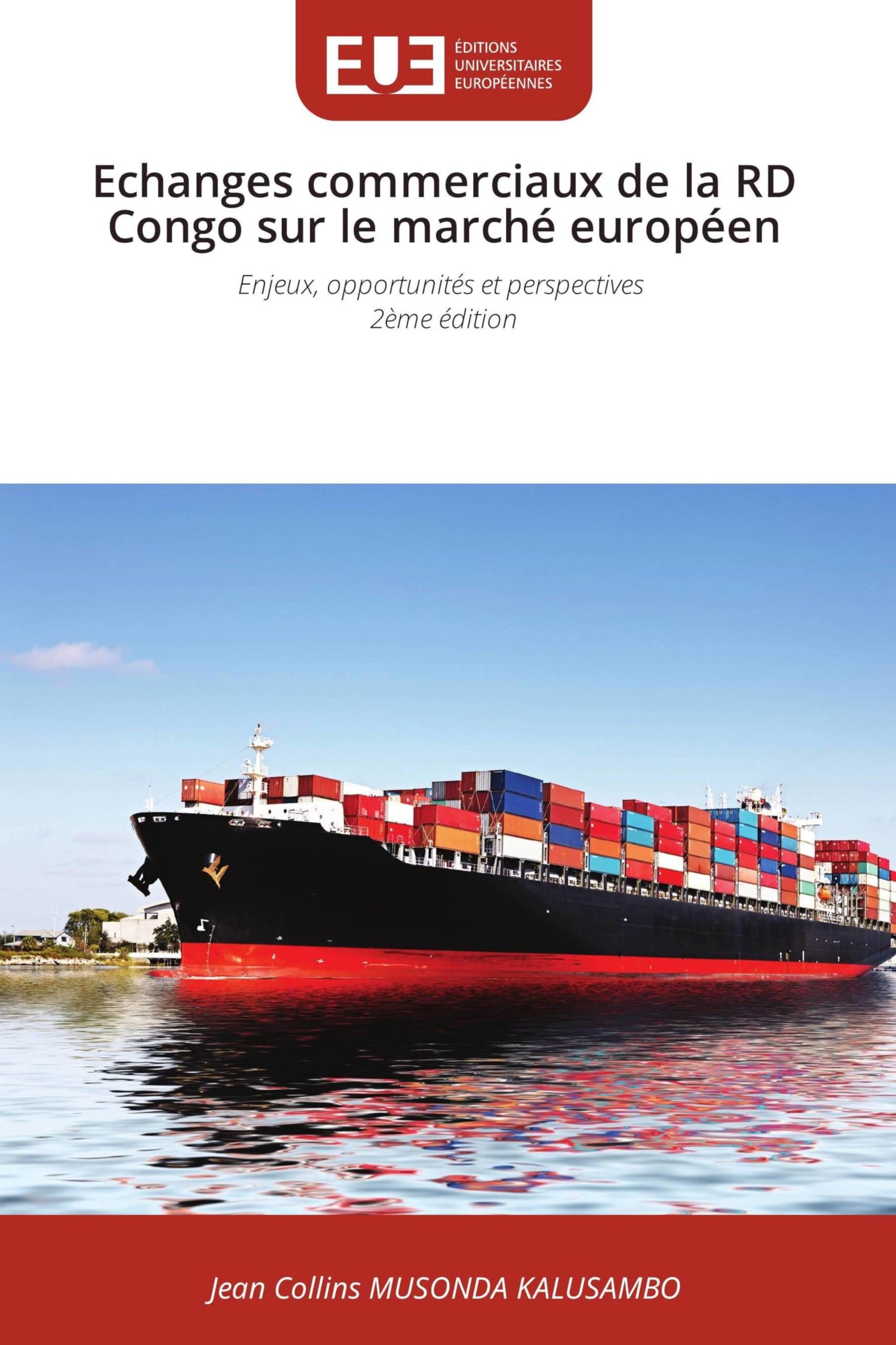 Echanges commerciaux de la RD Congo sur le marché européen: Enjeux, opportunités et perspectives 2ème édition