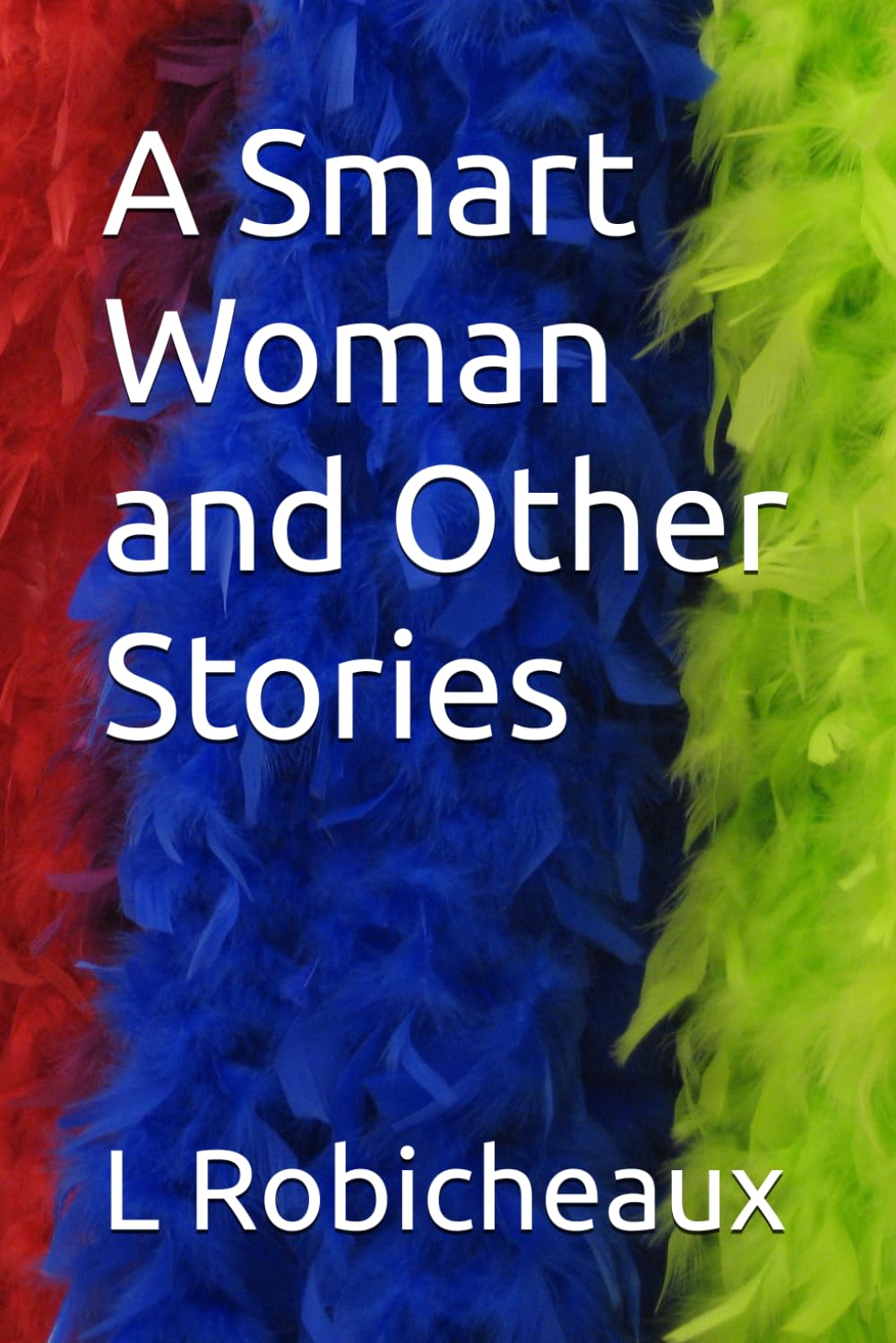A Smart Woman and Other Stories