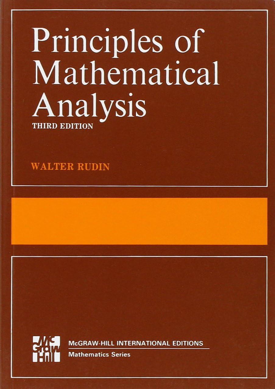 Principles of Mathematical Analysis (Int'l Ed) (International Series in Pure & Applied Mathematics)