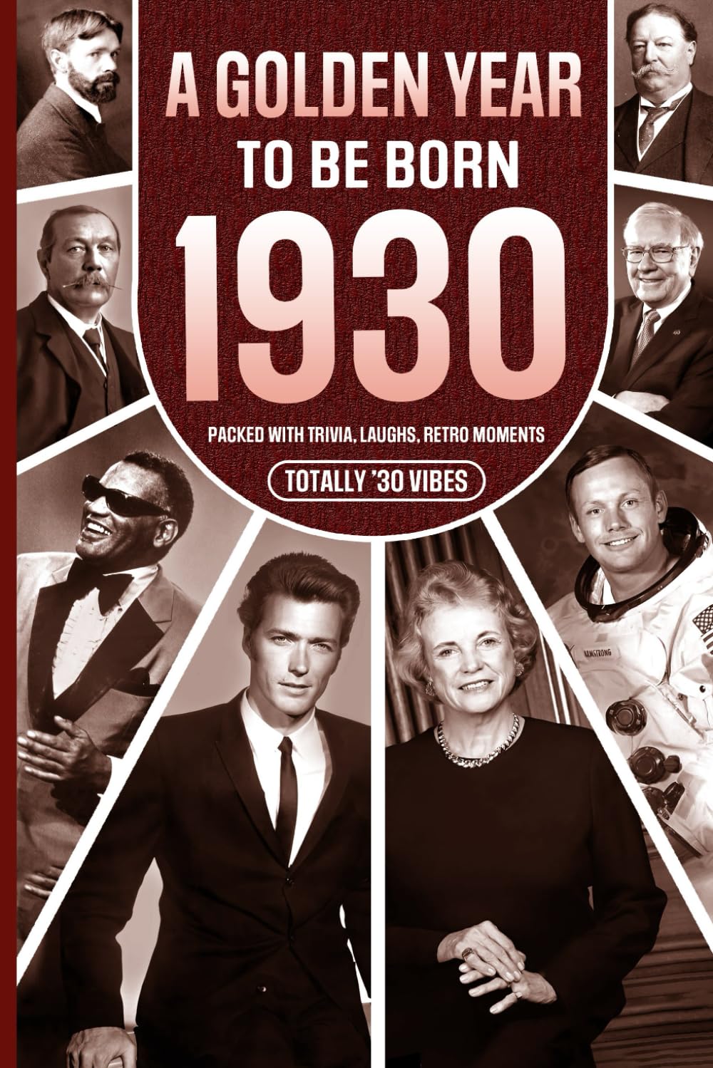 1930 A Golden Year To Be Born: Packed with Trivia, Laughs, Retro Moments & Totally '30 Vibes: UK, US & World News Retold in a Birthday Keepsake for Men, Women, Friends & Loved Ones