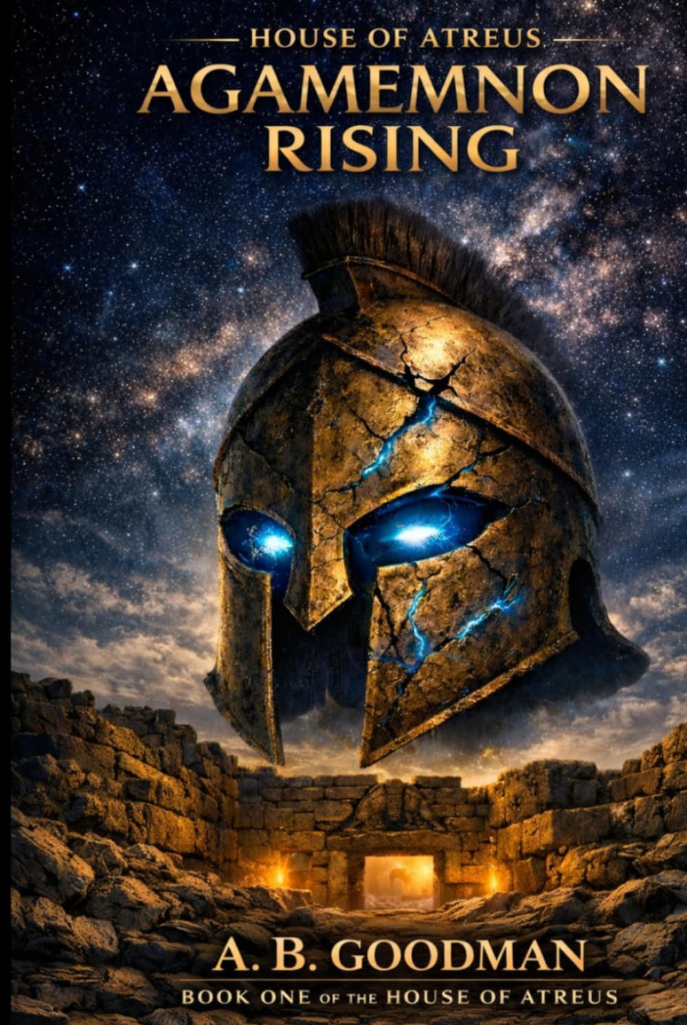 HOUSE OF ATREUS: Agamemnon Rising: A Mythological Sci-Fi Epic