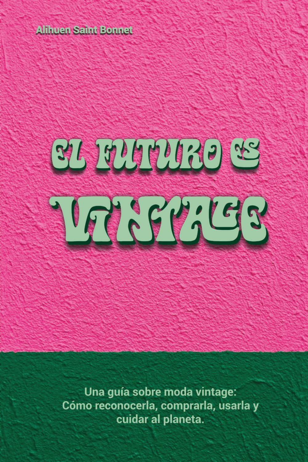 El Futuro Es Vintage