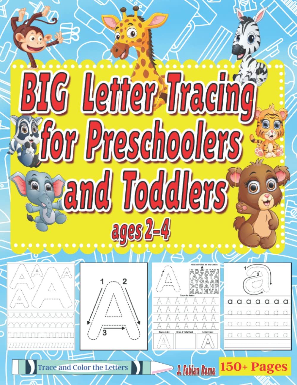 BIG Letter Tracing for Preschoolers and Toddlers ages 2-4: My First Learn to Write Workbook. Homeschool Preschool Learning Activities for 3 year olds. ... (Trace Numbers and Letters for Kids)