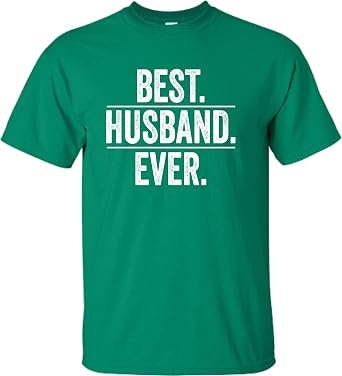 Go All Out Adult Best Husband Ever Funny Fathers Day T-Shirt