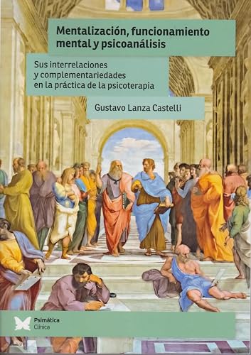 MENTALIZACION, FUNCIONAMIENTO MENTAL Y PSICOANALISIS
