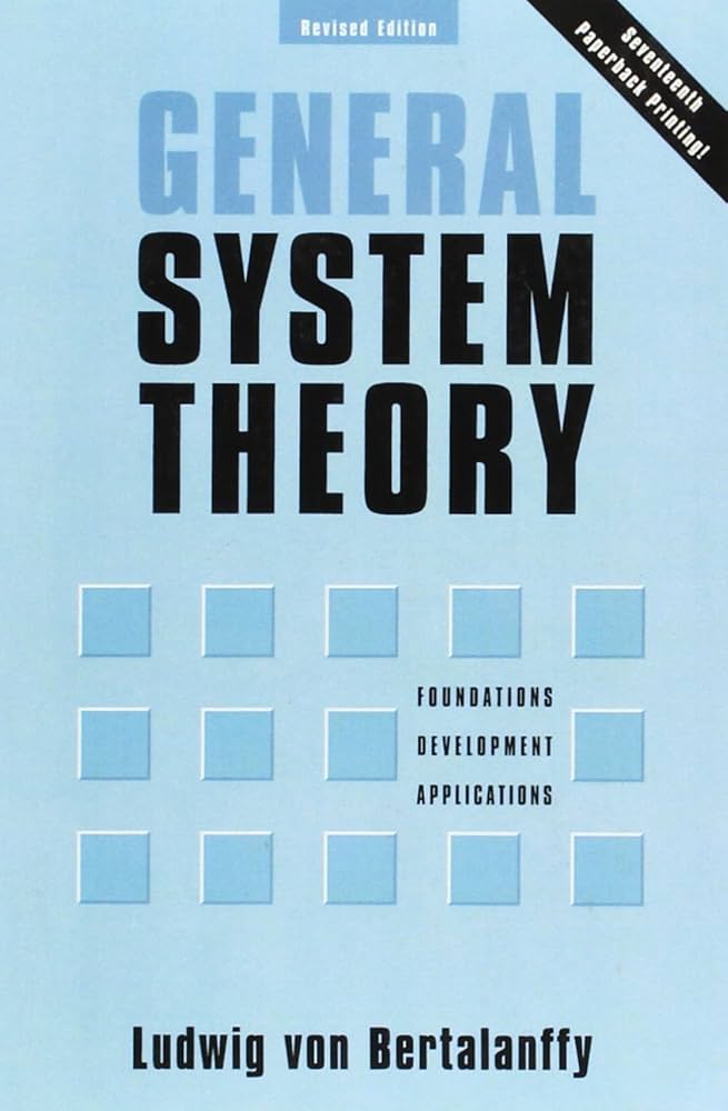General System Theory: Ludwig von Bertalanffy: 9780807604533