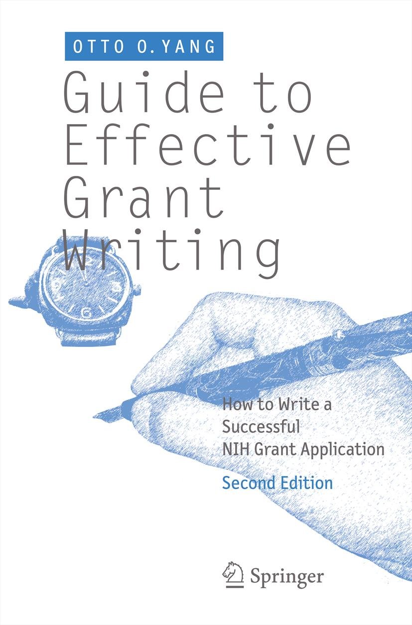 Guide to Effective Grant Writing: How to Write a Successful NIH Grant Application
