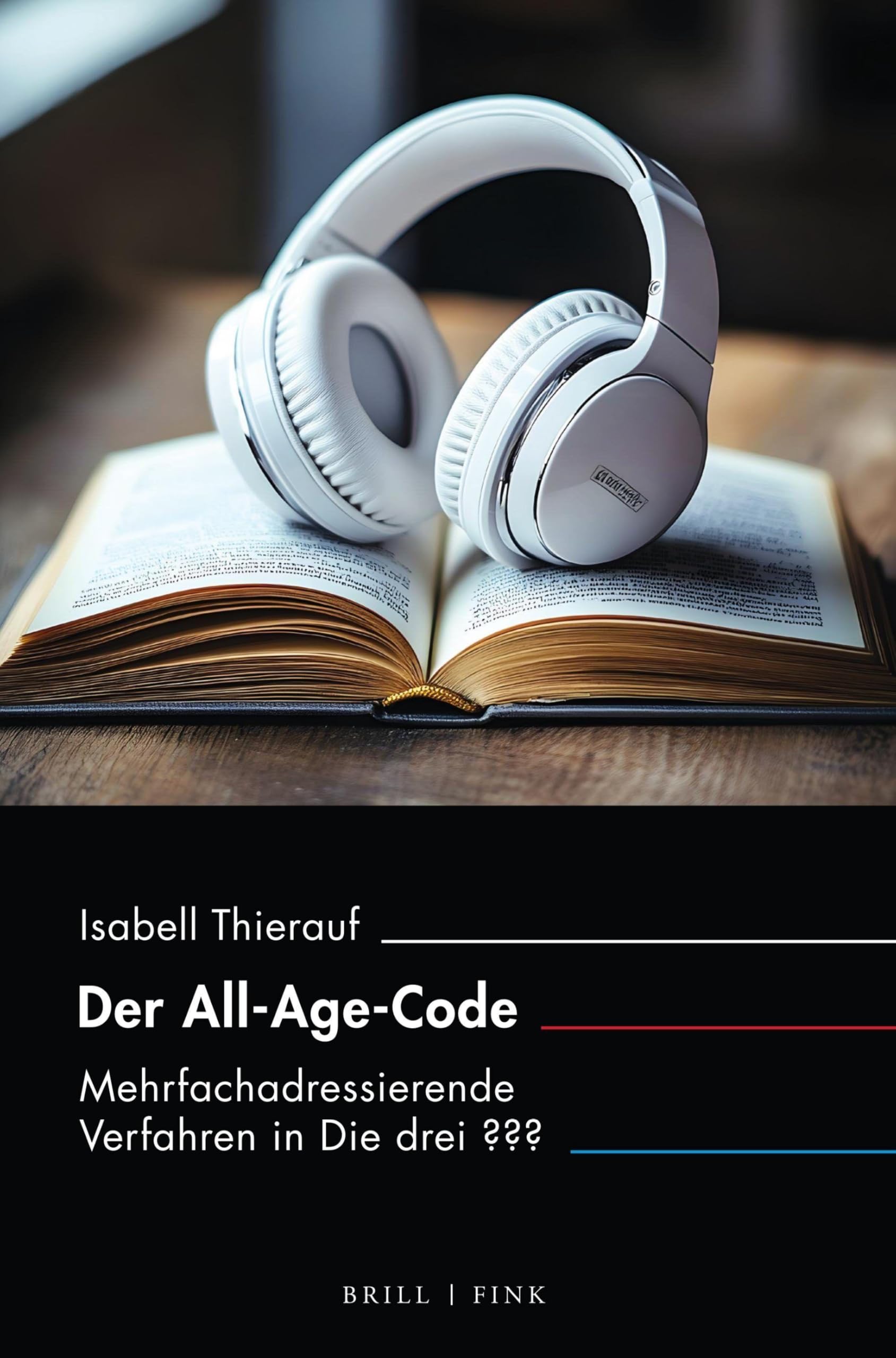 Der All-Age-Code: Mehrfachadressierende Verfahren in Die drei ??? (Inter/Media, Band 26)